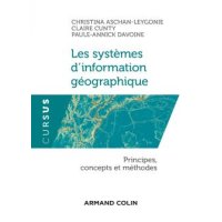 C. Aschan-Leygonie, C. Cunty et P-A Davoine, Les systèmes d’information géographique: principes, concepts et méthodes